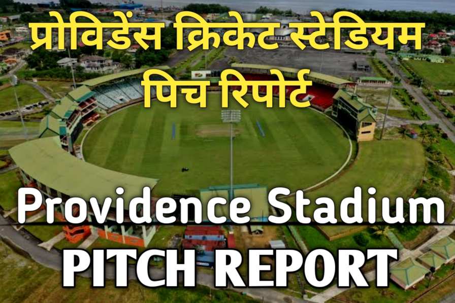 Providence Stadium Pitch Report in Hindi